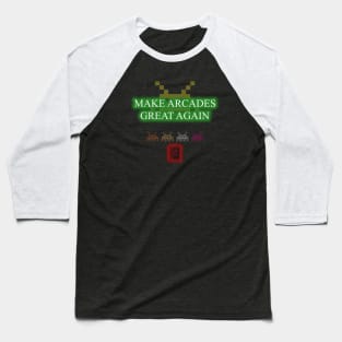 Make Arcades Great Again by Basement Mastermind Baseball T-Shirt